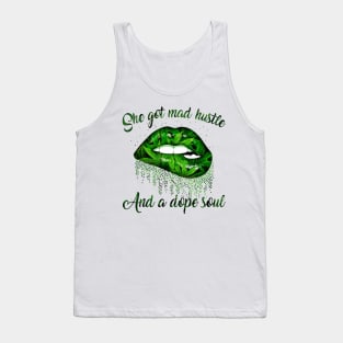 Lips Weed She Got Mad Hustle And A Dope Soul Shirt Tank Top